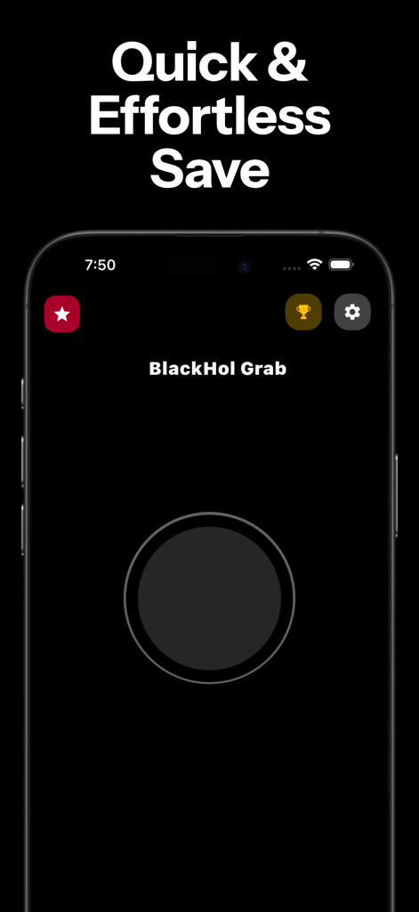 BlackHol Grab mobile app interface showing a Quick and Effortless Save screen with a central action button