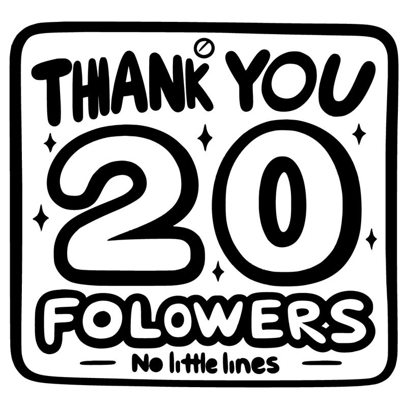 sign saying thank you for 20 followers