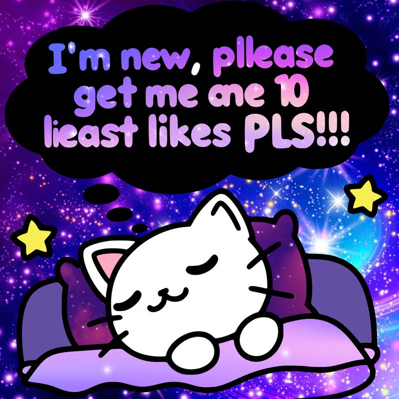 kitty taking a nap dream talking and saying "i'm new, please get me at least 10 likes pls!!"