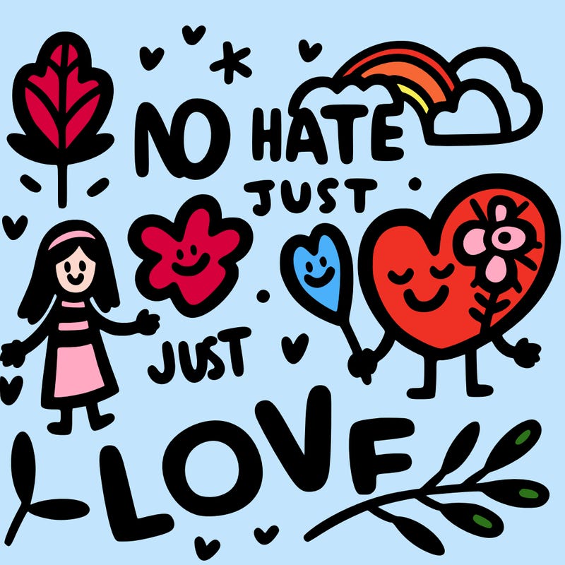 no hate just love