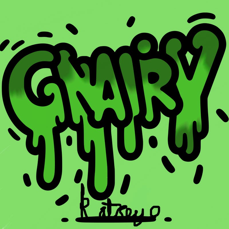 a word that has gnarly on it dripping