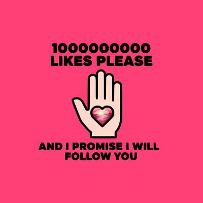 100000000000 likes please and i promise i will follow you