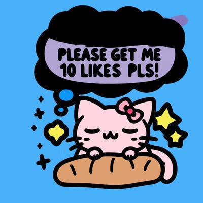 kitty taking a nap dream talking and saying "i'm new, please get me at least 10 likes pls!!"