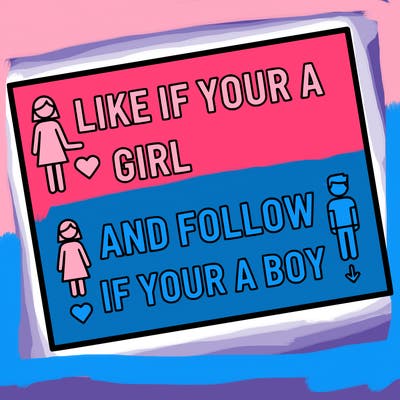 like if your a girl and follow if your a boy