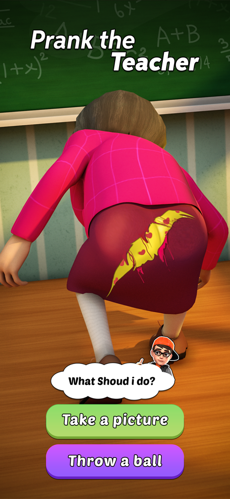A gameplay screenshot showing a prank choice between taking a picture and throwing a ball at the teacher with her skirt ripped