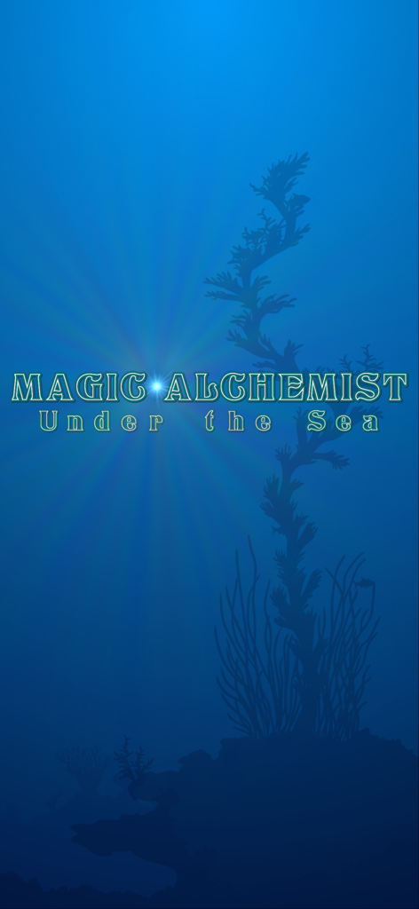Pantalla de título de Magic Alchemist Under the Sea con un tema submarino de color azul profundo y siluetas de algas.