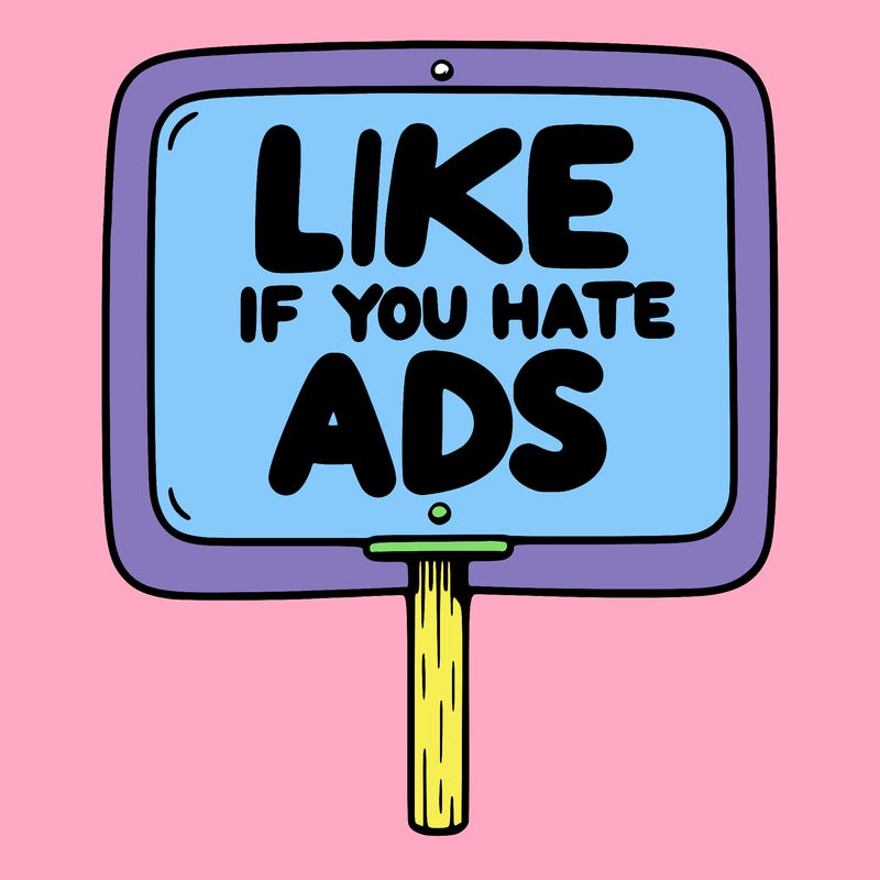 a sign that says like if you hate ads