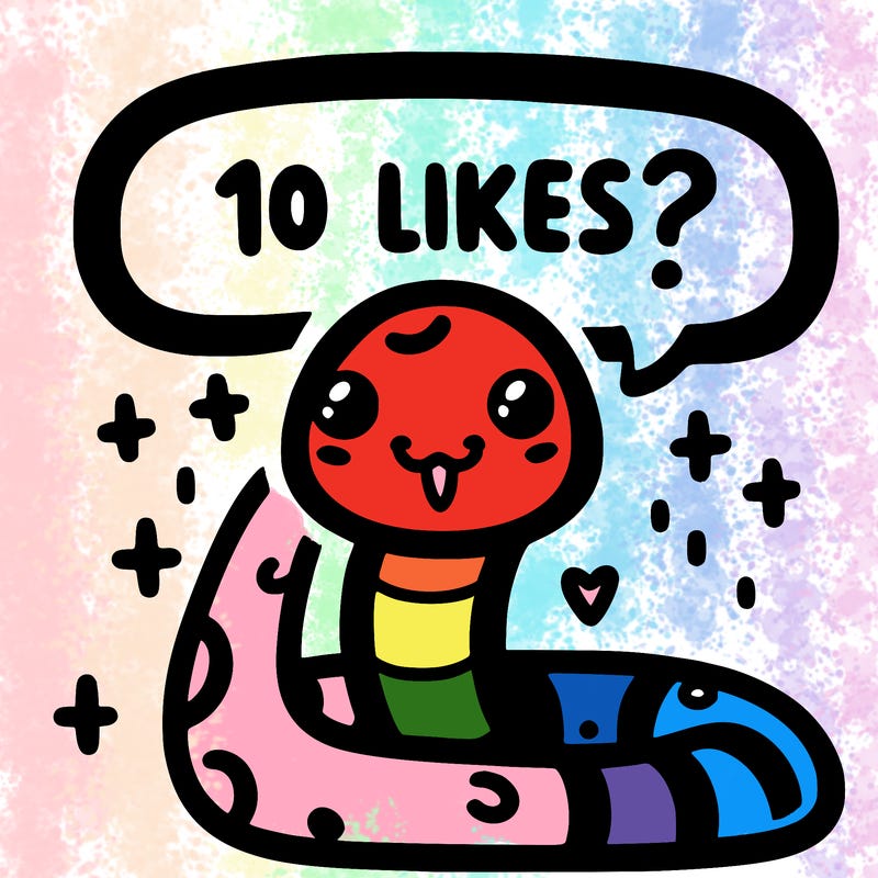 cute snake saying "10 likes?"