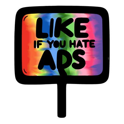 a sign that says like if you hate ads