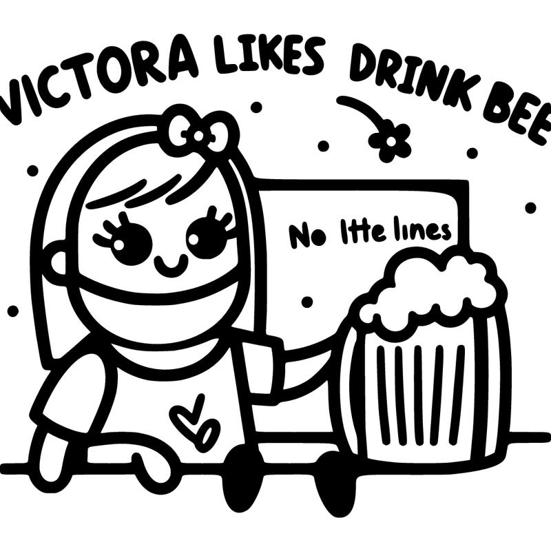 victoria likes to drink beer