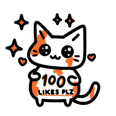 cat saying 100 likes plz