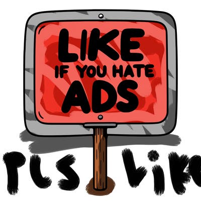 a sign that says like if you hate ads