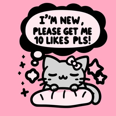 kitty taking a nap dream talking and saying "i'm new, please get me at least 10 likes pls!!"