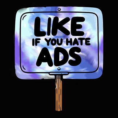 a sign that says like if you hate ads