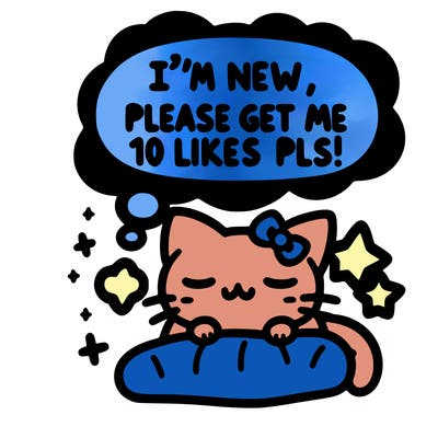 kitty taking a nap dream talking and saying "i'm new, please get me at least 10 likes pls!!"