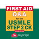 First Aid Q&A USMLE Step 2 CK