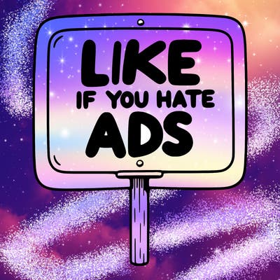 a sign that says like if you hate ads