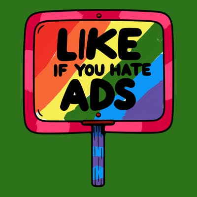 a sign that says like if you hate ads