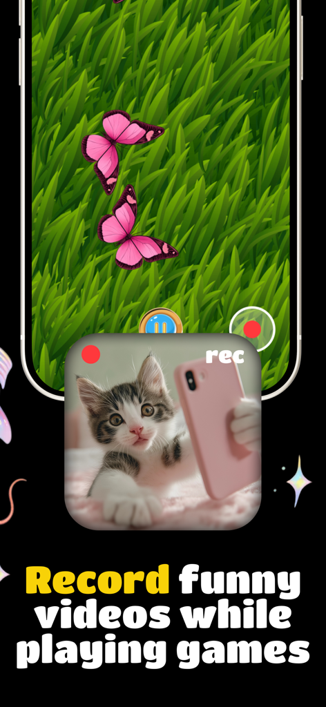 Cat Games: Tap & Play - A screen recording feature showing a kitten playing a butterfly game on a mobile device