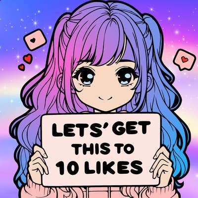 girl holding up sign that says let’s get this to 10 likes realistic