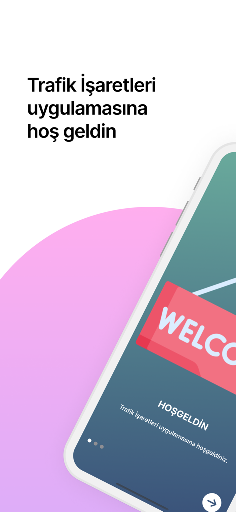 Pantalla de bienvenida de la aplicación Trafik Isaretleri con texto en turco saludando a los usuarios.