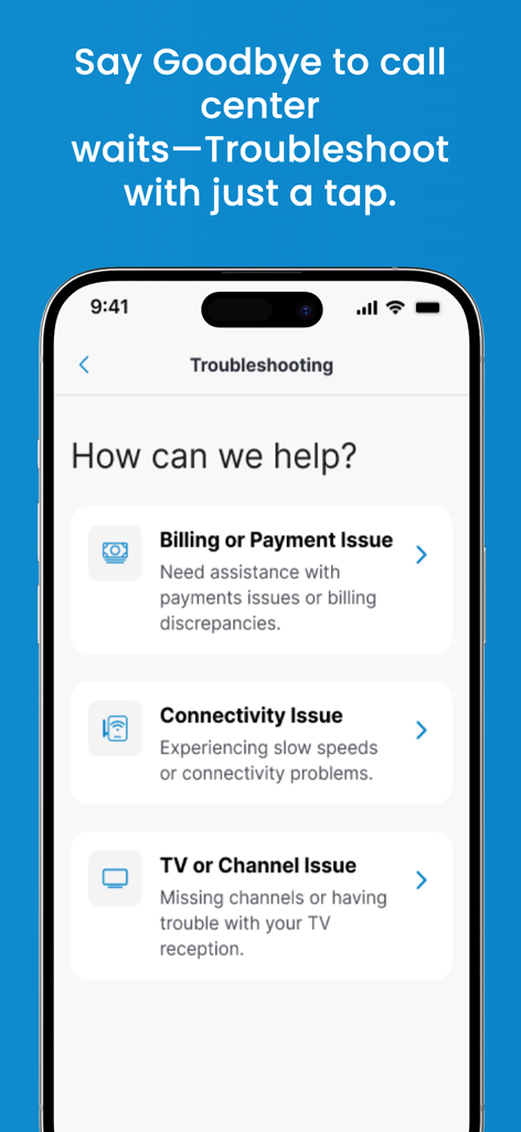 In-app troubleshooting screen for billing, connectivity, and TV issues