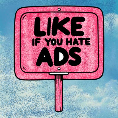 a sign that says like if you hate ads