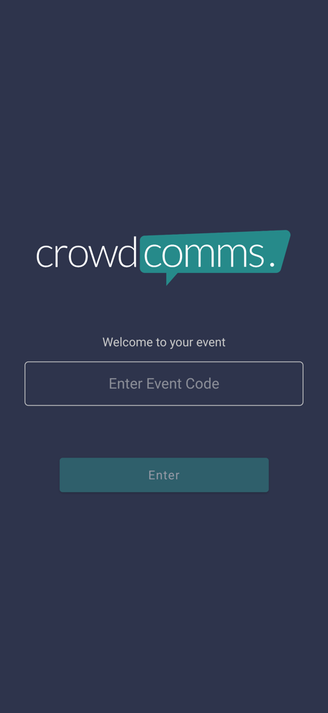 CrowdComms - CrowdComms mobile app welcome screen with a field to enter a unique event code.