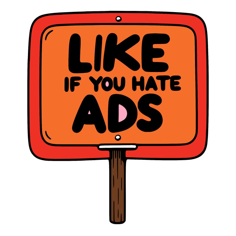 a sign that says like if you hate ads