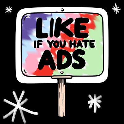a sign that says like if you hate ads
