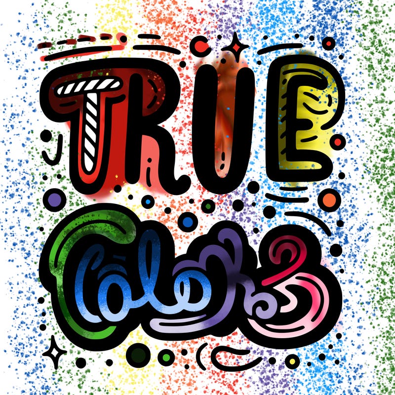 "true colors" written