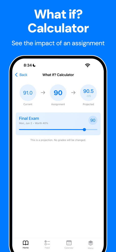 Fouro: Track Grades, GPA - A mobile interface for the Fouro app What If Calculator showing current and projected grades based on an assignment score.