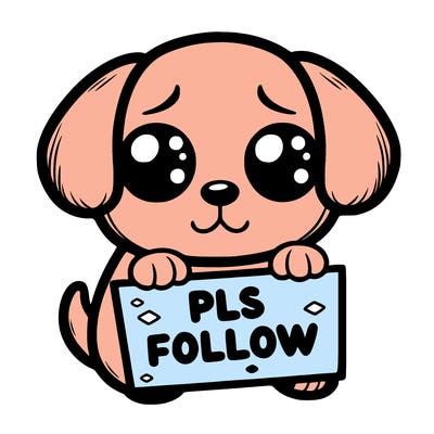 puppy with puppy eyes holing a sign that says pls follow