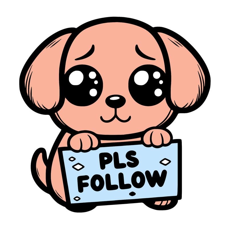 puppy with puppy eyes holing a sign that says pls follow