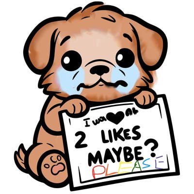 a puppy holding a sign that says 2 likes maybe?