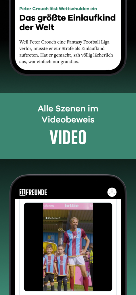11FREUNDE - News & Liveticker - 축구 선수 피터 크라우치가 마스코트 어린이로 등장하는 유머러스한 비디오 스토리를 담은 11FREUNDE 앱 화면.