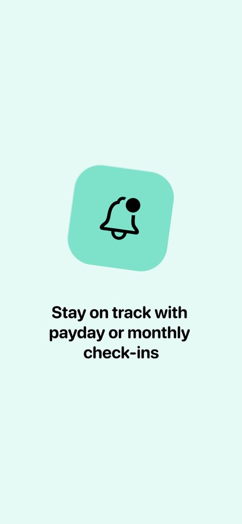 Barefoot Buckets - Notification bell icon with text about staying on track with payday or monthly check-ins.