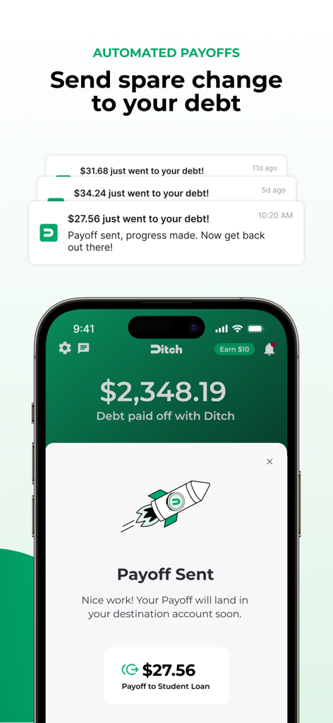 Ditch: Pay Off Debt Faster - Ditch app interface showing automated spare change payoffs for student loans and total debt progress