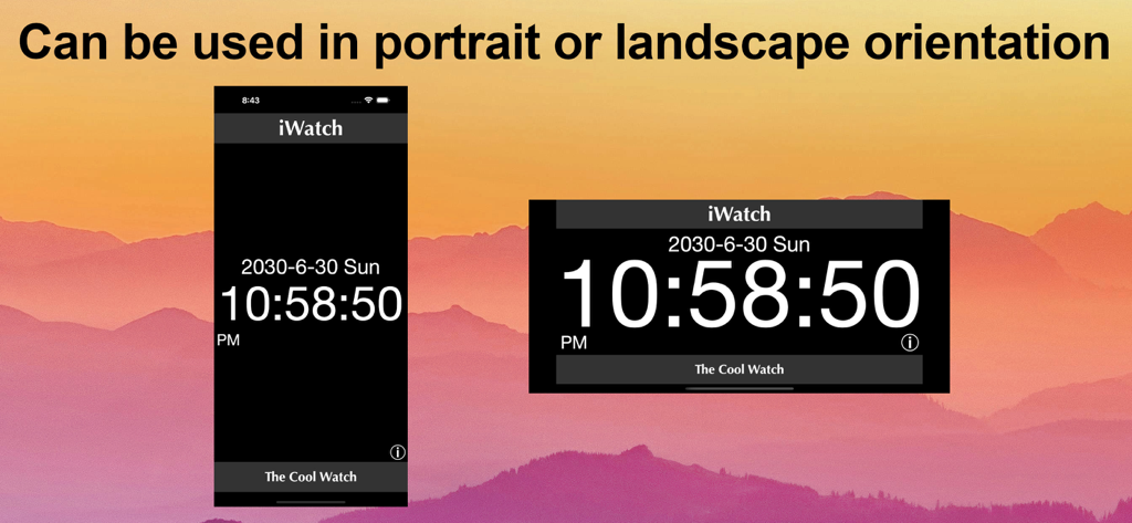 iWatch - The Cool Watch - iWatch 앱이 세로 및 가로 모드로 디지털 시간을 표시합니다.