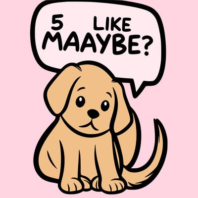 a puppy that says 5 like maybe
