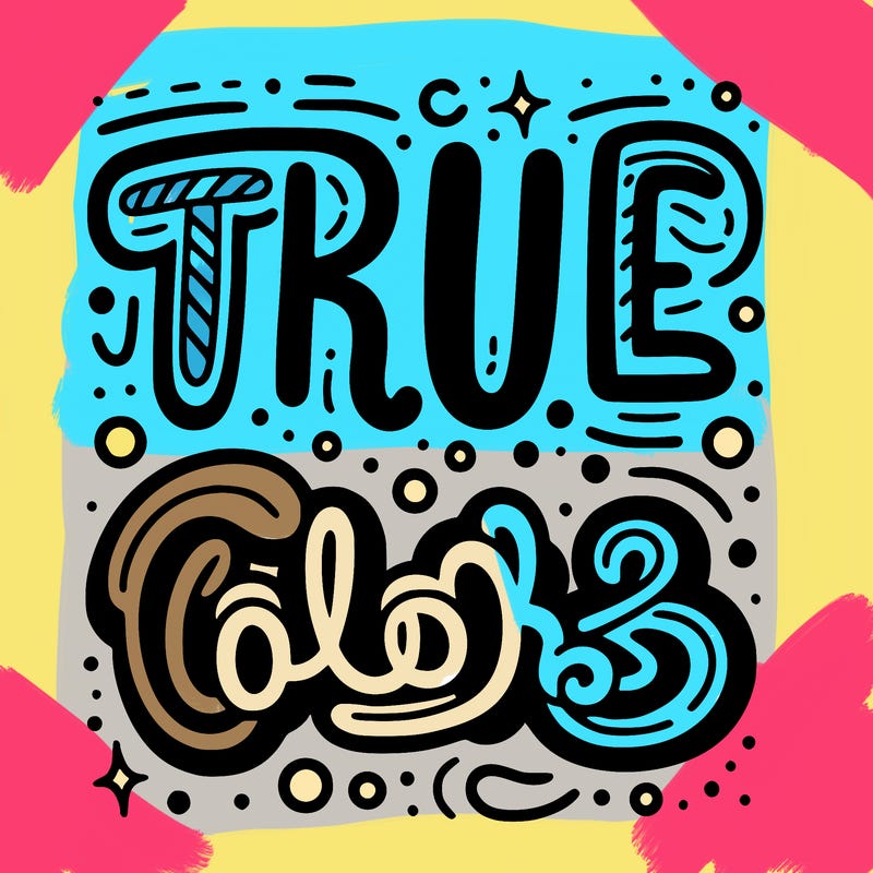 "true colors" written