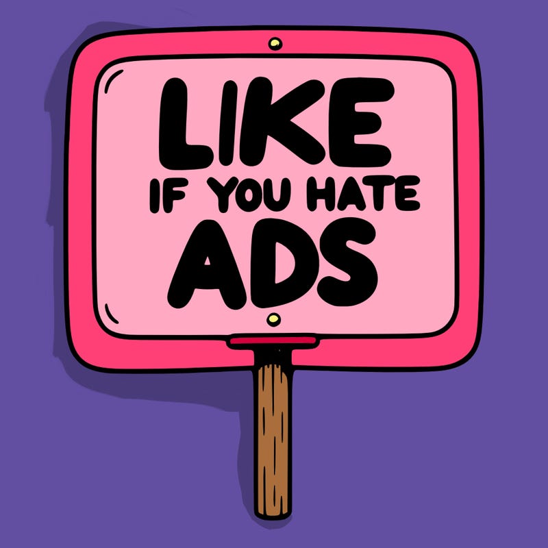 a sign that says like if you hate ads