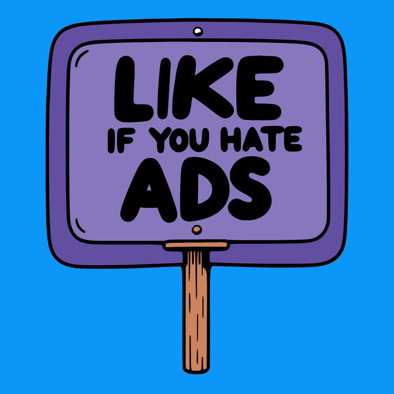 a sign that says like if you hate ads