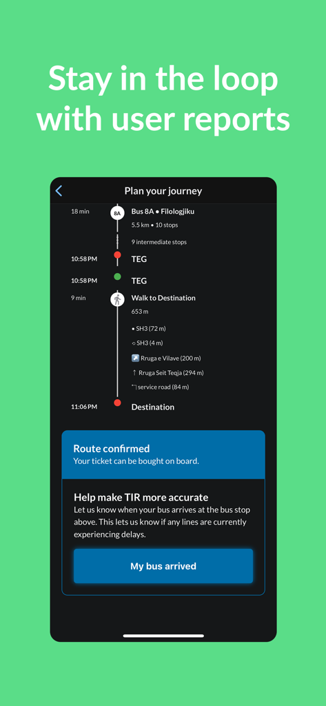 Pantalla de smartphone de la aplicación TIR que muestra una ruta de viaje en autobús y una función para que los usuarios informen sobre las llegadas de autobuses
