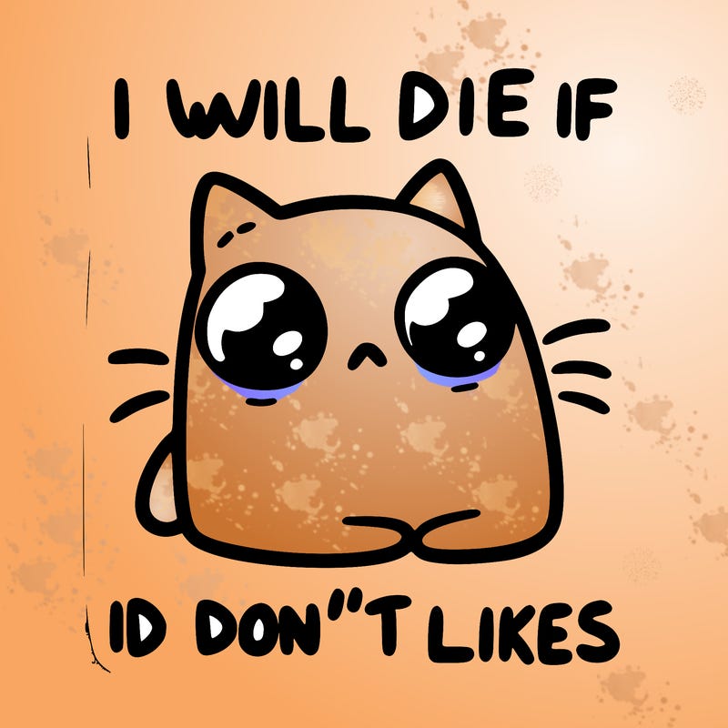 a cat that will die if we don’t get 10 likes