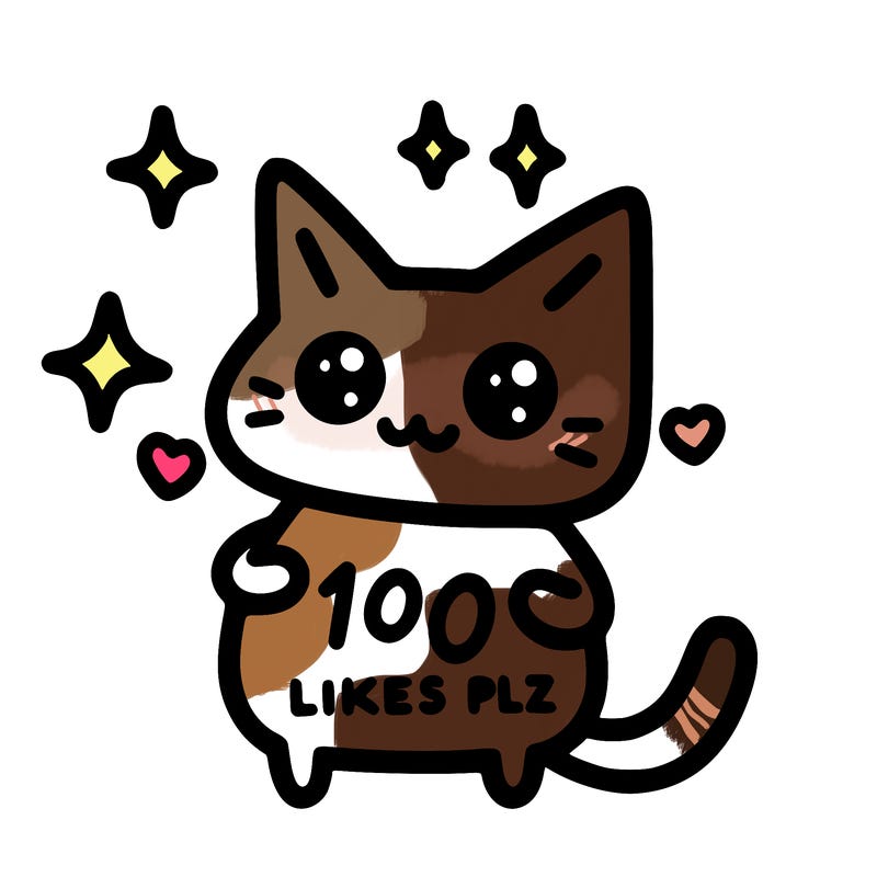 cat saying 100 likes plz