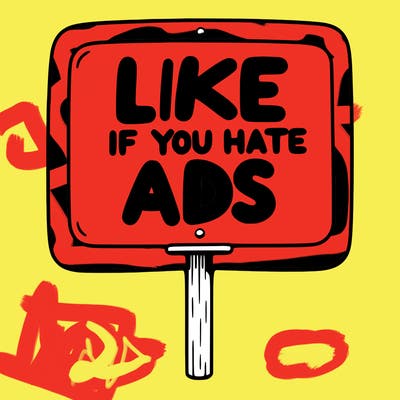 a sign that says like if you hate ads
