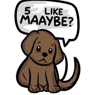 a puppy that says 5 like maybe