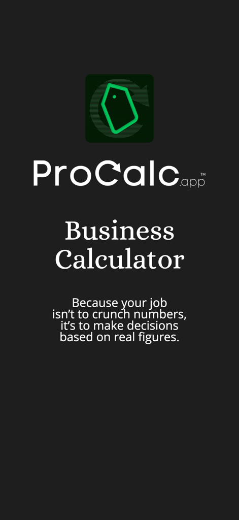 ProCalc.app: Margin, BreakEven - ProCalc.app business calculator intro screen with logo and slogan about making decisions based on real figures
