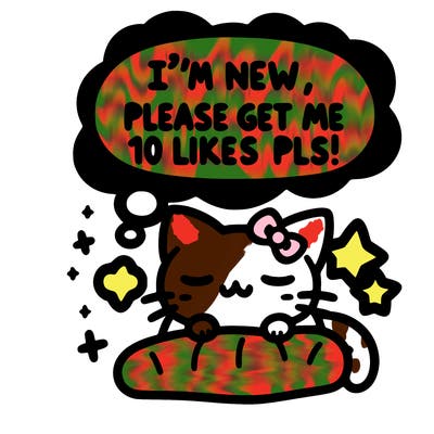 kitty taking a nap dream talking and saying "i'm new, please get me at least 10 likes pls!!"